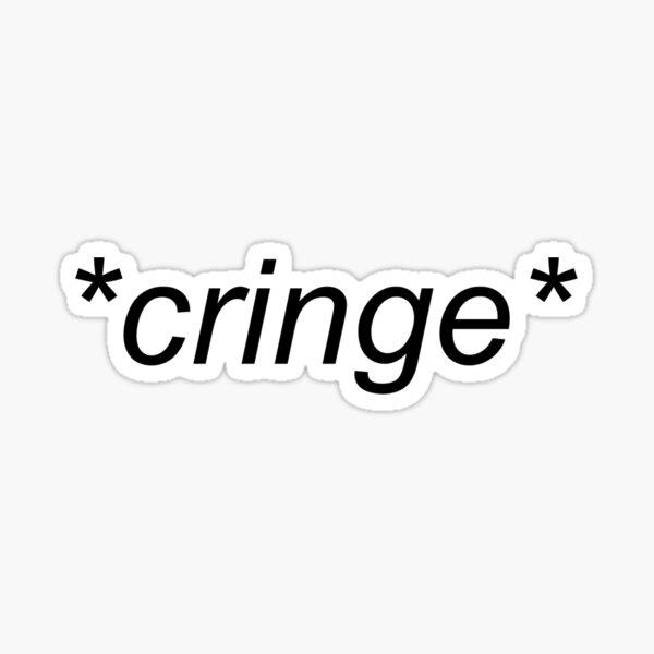 pics Cringe Sticker society6