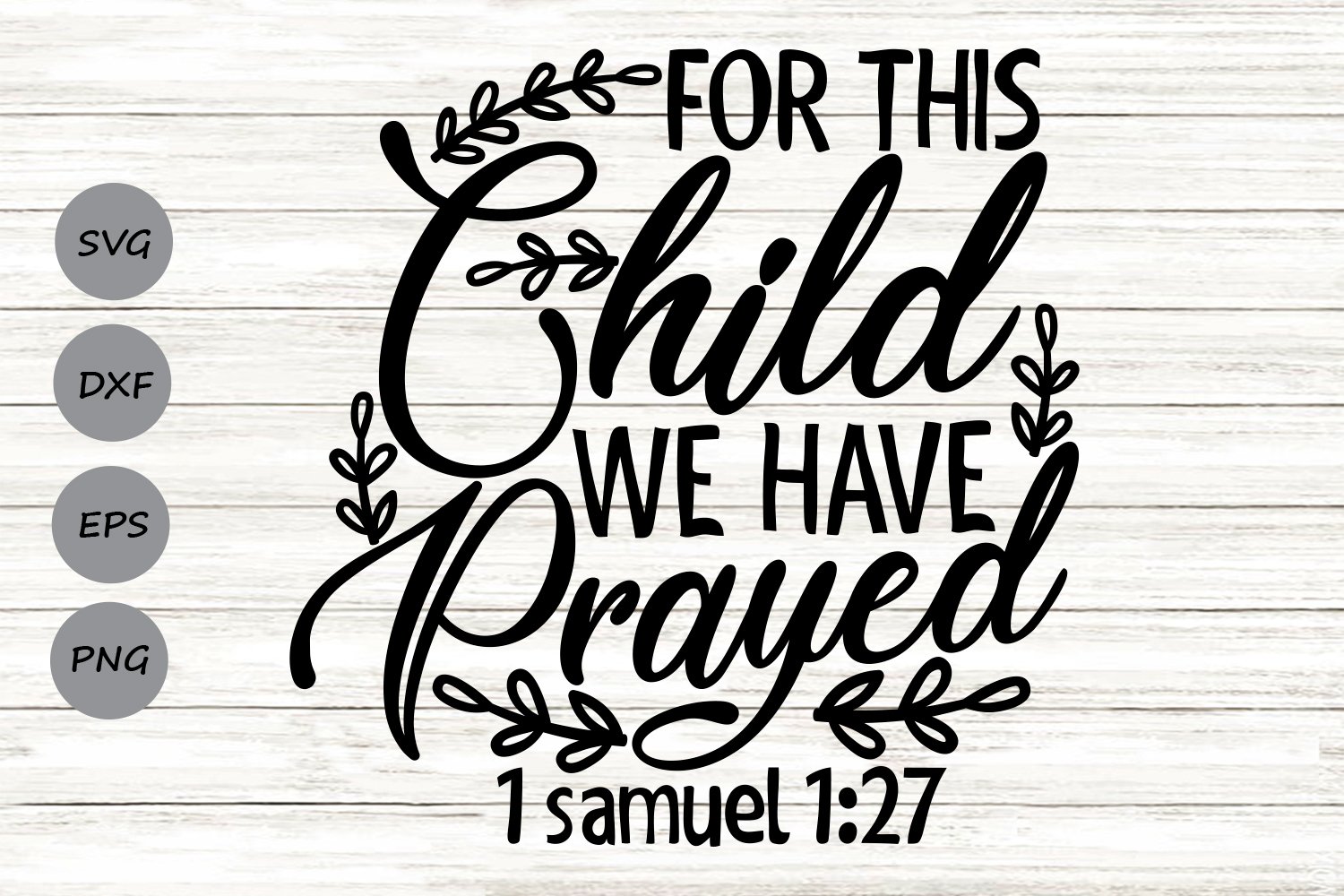 images For This Child I Have Prayed Svg Free for this child i have prayed svg file cutting file clipart in svg eps dxf png for cricut silhouette svg