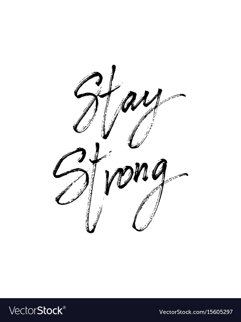 picture Stay Strong Font https www canstockphoto com license 60954621
